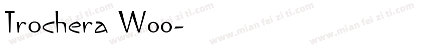 Trochera W00字体转换